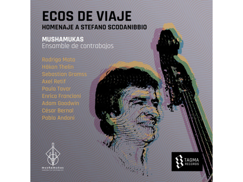 Ecos de Viaje - Homenaje a Stefano Scodanibbio